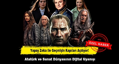 Yapay Zeka ile Geçmişin Kapıları Açılıyor! Atatürk ve Sanat Dünyasının Dijital Uyanışı