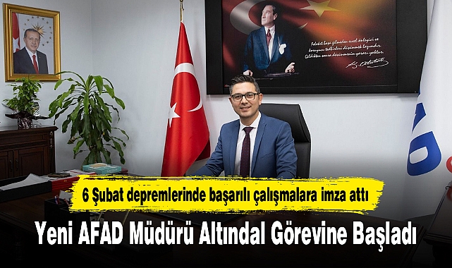 Yeni AFAD Müdürü Altındal Görevine Başladı
