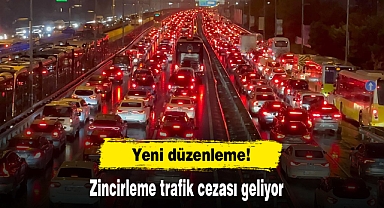 Yeni düzenleme! Zincirleme trafik cezası geliyor