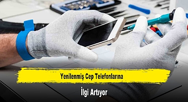 Yenilenmiş Cep Telefonlarına İlgi Artıyor