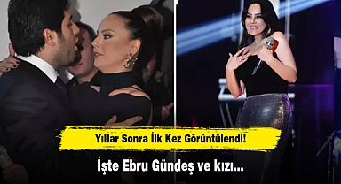 Yıllar Sonra İlk Kez Görüntülendi! İşte Ebru Gündeş ve kızı…