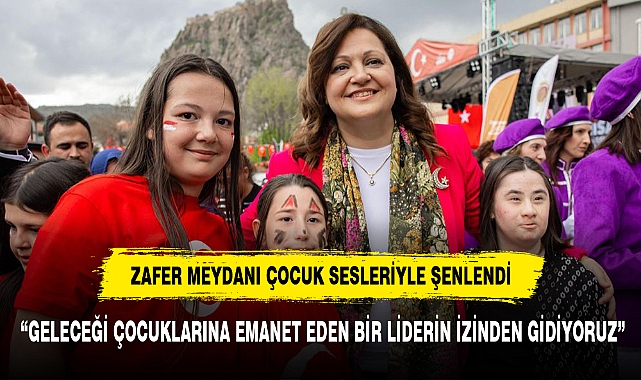 ZAFER MEYDANI ÇOCUK SESLERİYLE ŞENLENDİ