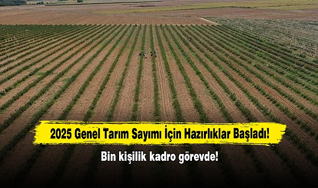 2025 Genel Tarım Sayımı İçin Hazırlıklar Başladı!
