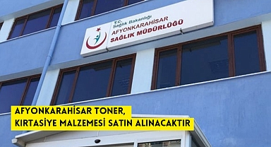 TONER, KIRTASİYE MALZEMESİ SATIN ALINACAKTIR