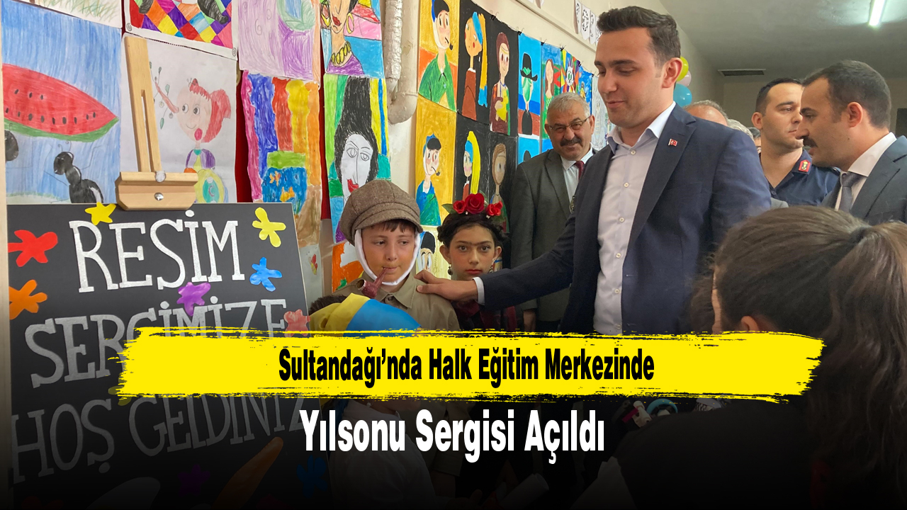 Sultandağı’nda Halk Eğitim Merkezinde Yılsonu Sergisi