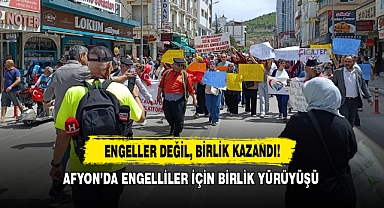 Afyon'da Engelliler İçin Birlik Yürüyüşü: Engeller Değil, Birlik Kazandı!