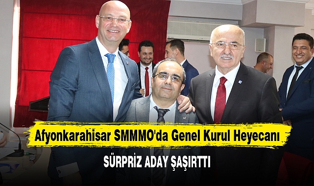 Afyonkarahisar SMMMO'da Genel Kurul Heyecanı
