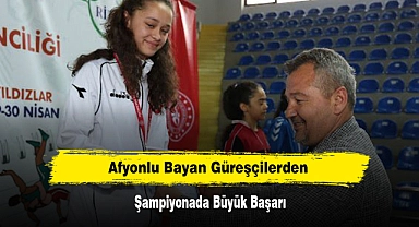 Afyonlu Bayan Güreşçilerden Şampiyonada Büyük Başarı