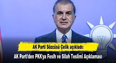 AK Parti'den PKK'ya Fesih ve Silah Teslimi Açıklaması