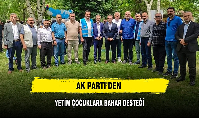 AK PARTİ’DEN YETİM ÇOCUKLARA BAHAR DESTEĞİ