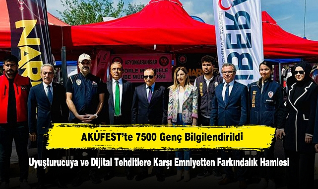 AKÜFEST’te 7500 Genç Bilgilendirildi: Uyuşturucuya ve Dijital Tehditlere Karşı Emniyetten Farkındalık Hamlesi