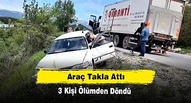 Araç Takla Attı 3 Kişi Ölümden Döndü