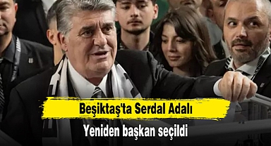 Beşiktaş'ta Serdal Adalı yeniden başkan seçildi