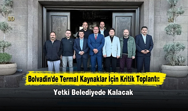Bolvadin'de Termal Kaynaklar İçin Kritik Toplantı: Yetki Belediyede Kalacak