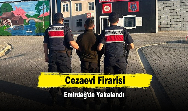 Cezaevi Firarisi Emirdağ'da Yakalandı