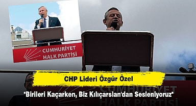 CHP Lideri Özgür Özel: 