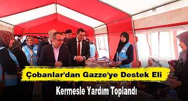 Çobanlar'dan Gazze'ye Destek Eli: Kermesle Yardım Toplandı