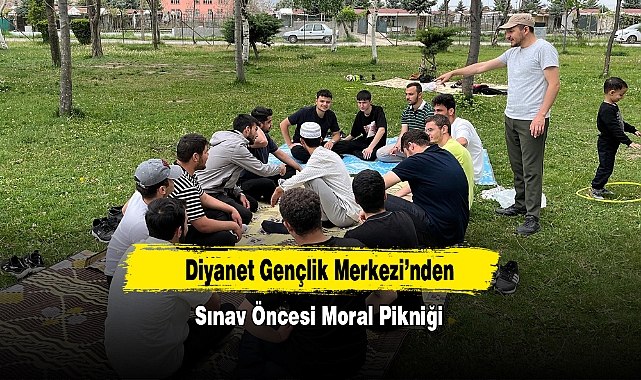 Diyanet Gençlik Merkezi’nden Sınav Öncesi Moral Pikniği