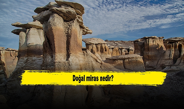 Doğal miras nedir?