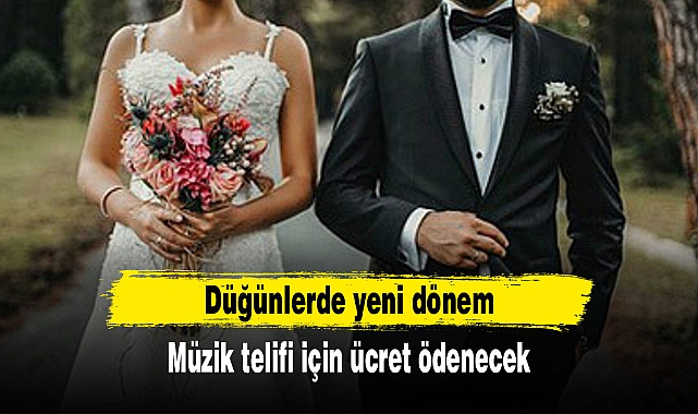 Düğünlerde yeni dönem! Müzik telifi için ücret ödenecek