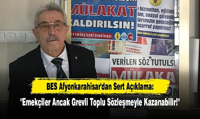"Emekçiler Ancak Grevli Toplu Sözleşmeyle Kazanabilir!"