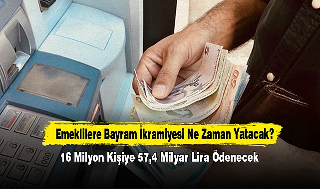 Emeklilere Bayram İkramiyesi Ne Zaman Yatacak?
