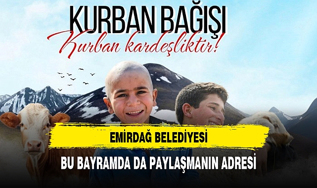 EMİRDAĞ BELEDİYESİ BU BAYRAMDA DA PAYLAŞMANIN ADRESİ