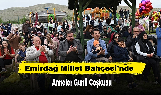 Emirdağ Millet Bahçesi’nde Anneler Günü Coşkusu
