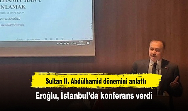Eroğlu, İstanbul’da konferans verdi