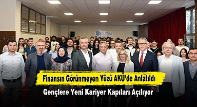 Finansın Görünmeyen Yüzü AKÜ’de Anlatıldı