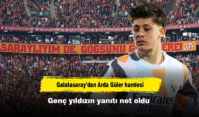 Galatasaray’dan Arda Güler hamlesi: Genç yıldızın yanıtı net oldu
