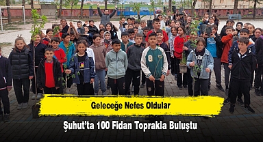 Geleceğe Nefes Oldular: Şuhut’ta 100 Fidan Toprakla Buluştu