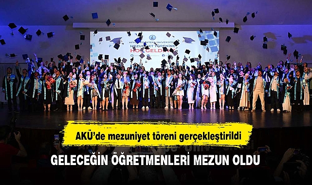 GELECEĞİN ÖĞRETMENLERİ MEZUN OLDU