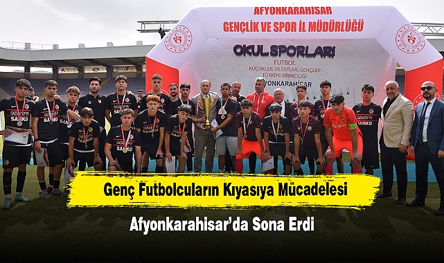 Genç Futbolcuların Kıyasıya Mücadelesi Afyonkarahisar’da Sona Erdi