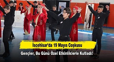 İscehisar’da 19 Mayıs Coşkusu