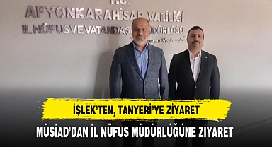 İŞLEK’TEN, TANYERİ’YE ZİYARET