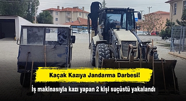 Kaçak Kazıya Jandarma Darbesi: İş makinasıyla kazı yapan 2 kişi suçüstü yakalandı