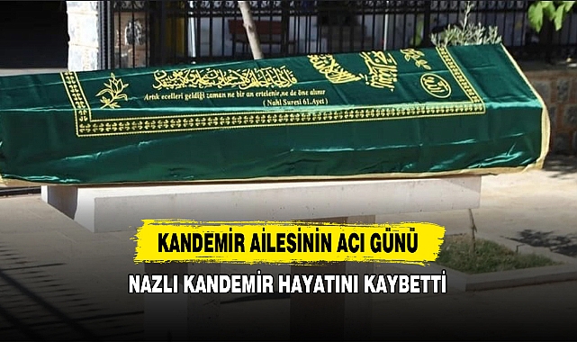 Kandemir Ailesinin Acı Günü