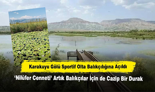 Karakuyu Gölü Sportif Olta Balıkçılığına Açıldı:  ‘Nilüfer Cenneti’ Artık Balıkçılar İçin de Cazip Bir Durak