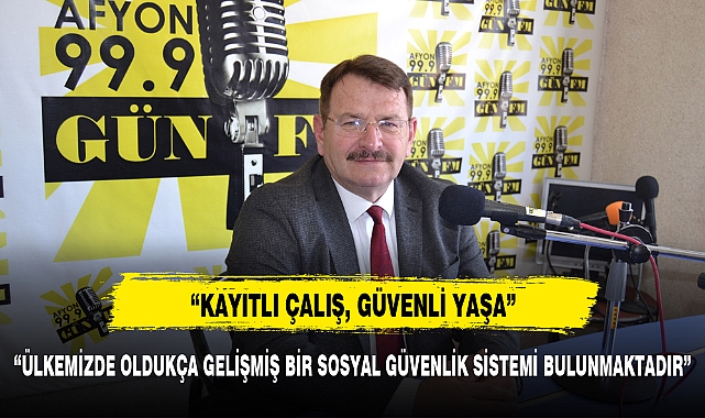 “KAYITLI ÇALIŞ, GÜVENLİ YAŞA”