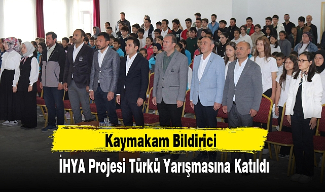 Kaymakam Bildirici, İHYA Projesi Türkü Yarışmasına Katıldı