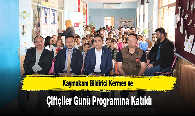 Kaymakam Bildirici Kermes ve Çiftçiler Günü Programına Katıldı