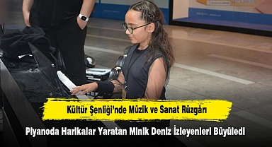 Kültür Şenliği’nde Müzik ve Sanat Rüzgârı!  Piyanoda Harikalar Yaratan Minik Deniz, İzleyenleri Büyüledi