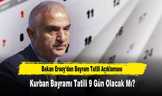 Kurban Bayramı Tatili 9 Gün Olacak Mı?