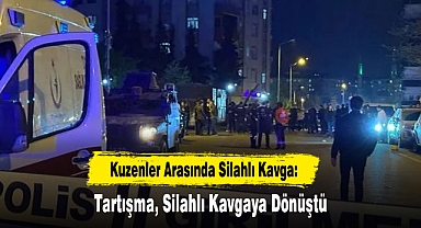 Kuzenler Arasında Silahlı Kavga