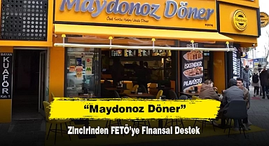  “Maydonoz Döner” Zincirinden FETÖ’ye Finansal Destek