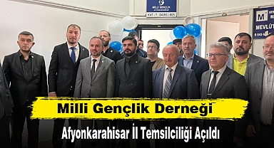 Milli Gençlik Derneği Afyonkarahisar İl Temsilciliği Açıldı