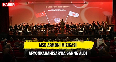 MSB Armoni Mızıkası Afyonkarahisar'da Sahne Aldı