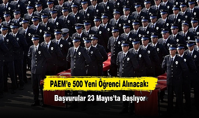 PAEM’e 500 Yeni Öğrenci Alınacak: Başvurular 23 Mayıs’ta Başlıyor