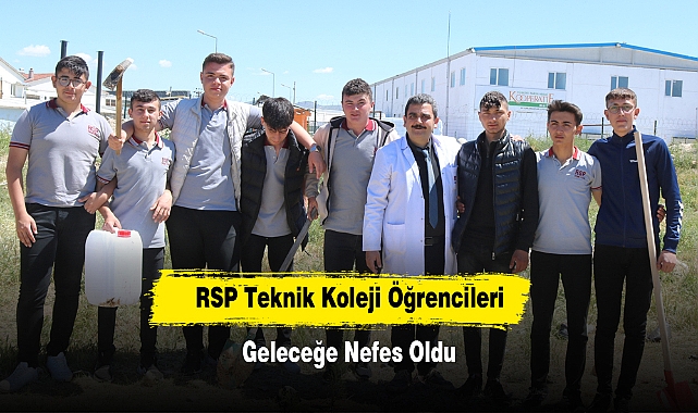 RSP Teknik Koleji Öğrencileri Geleceğe Nefes Oldu